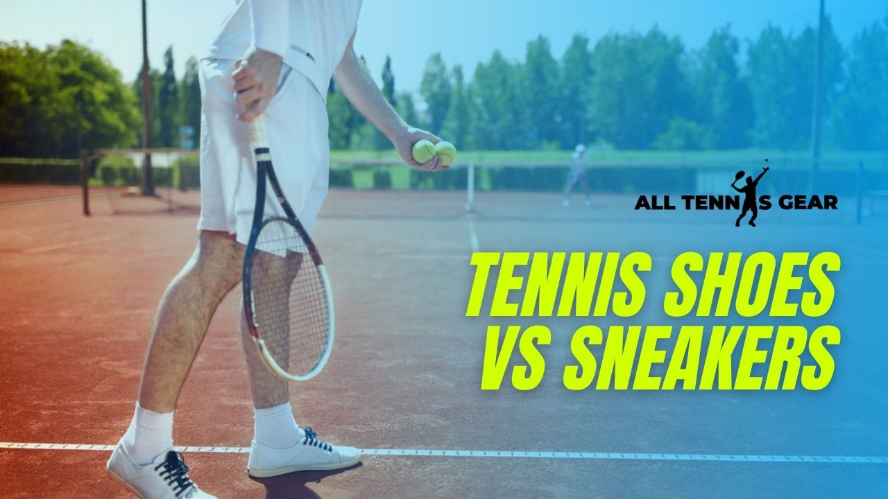 Tennis Shoes vs Sneakers