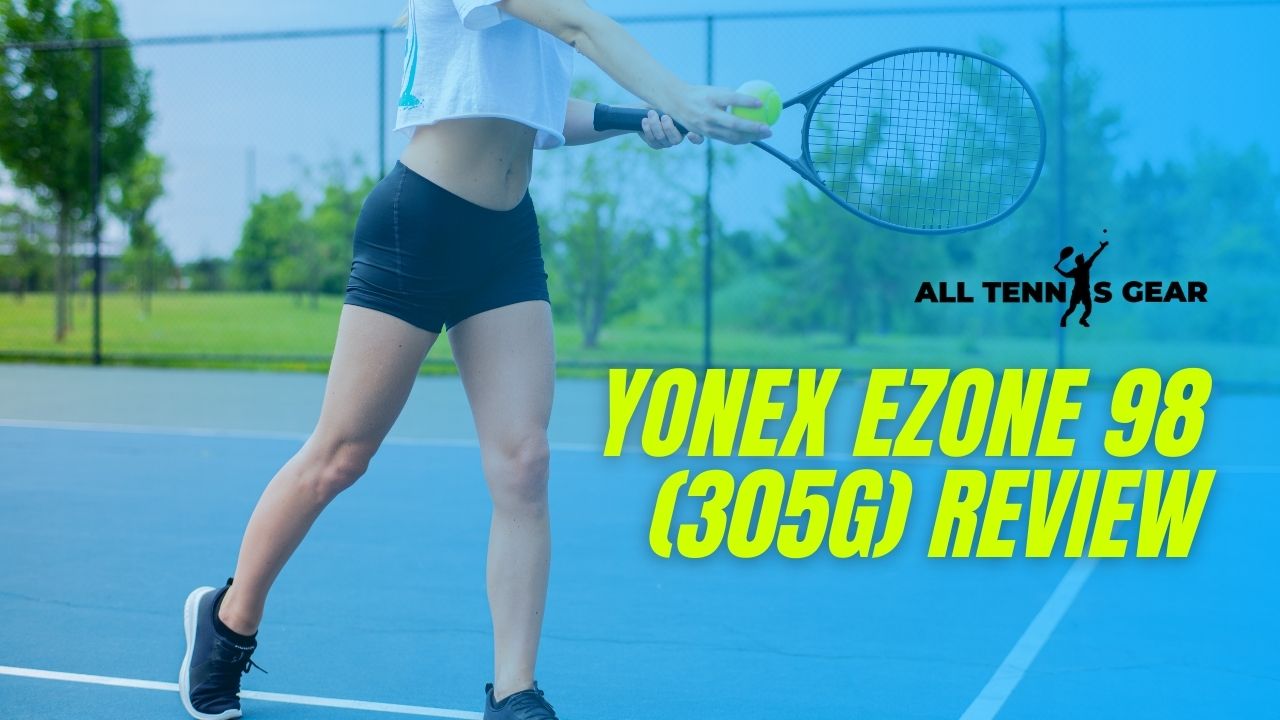 Yonex Ezone 98 (305G) Review