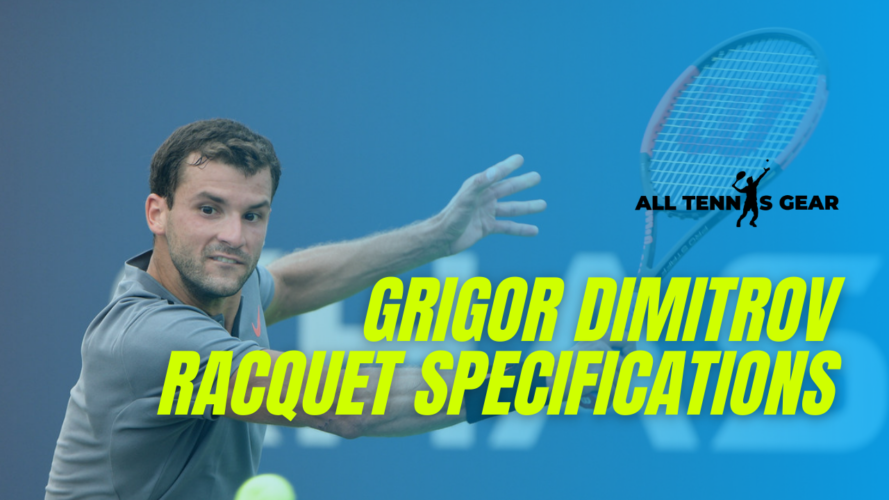Grigor Dimitrov Racquet
