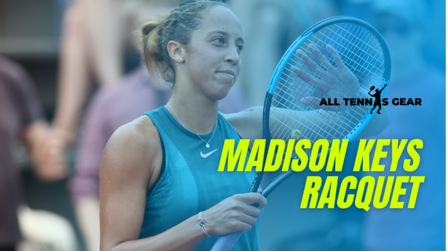 Madison Keys Racquet
