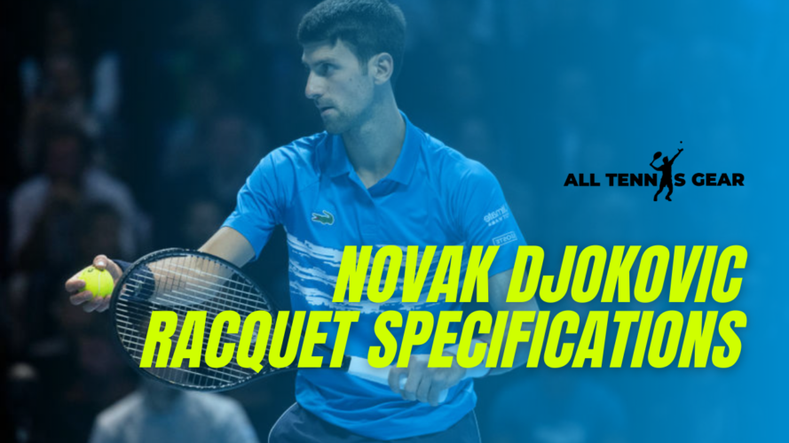Novak Djokovic Racquet
