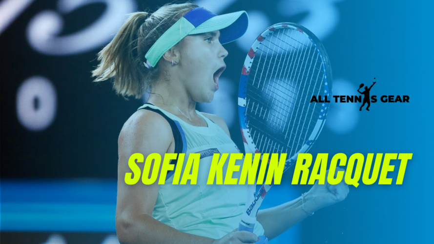 Sofia Kenin Racquet