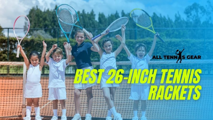Best 26-inch Tennis Rackets