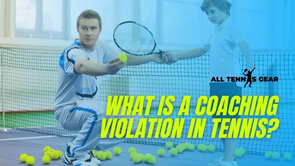 What is a Coaching Violation in Tennis?